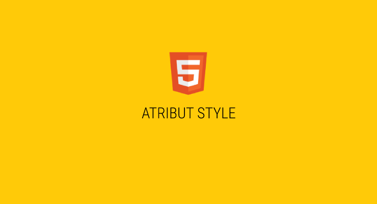 Memberikan Atribute Style di HTML