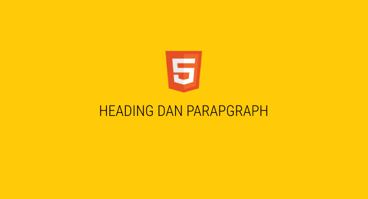 Membuat Heading dan Paragraf di HTML
