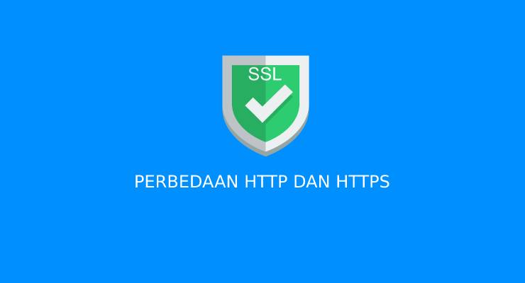 Sertificat SSL Perbedaan HTTP dan HTTPS