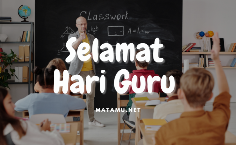 6 Ucapan Selamat Hari Guru Sedunia 2022