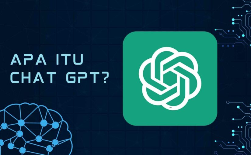 APA ITU CHAT GPT