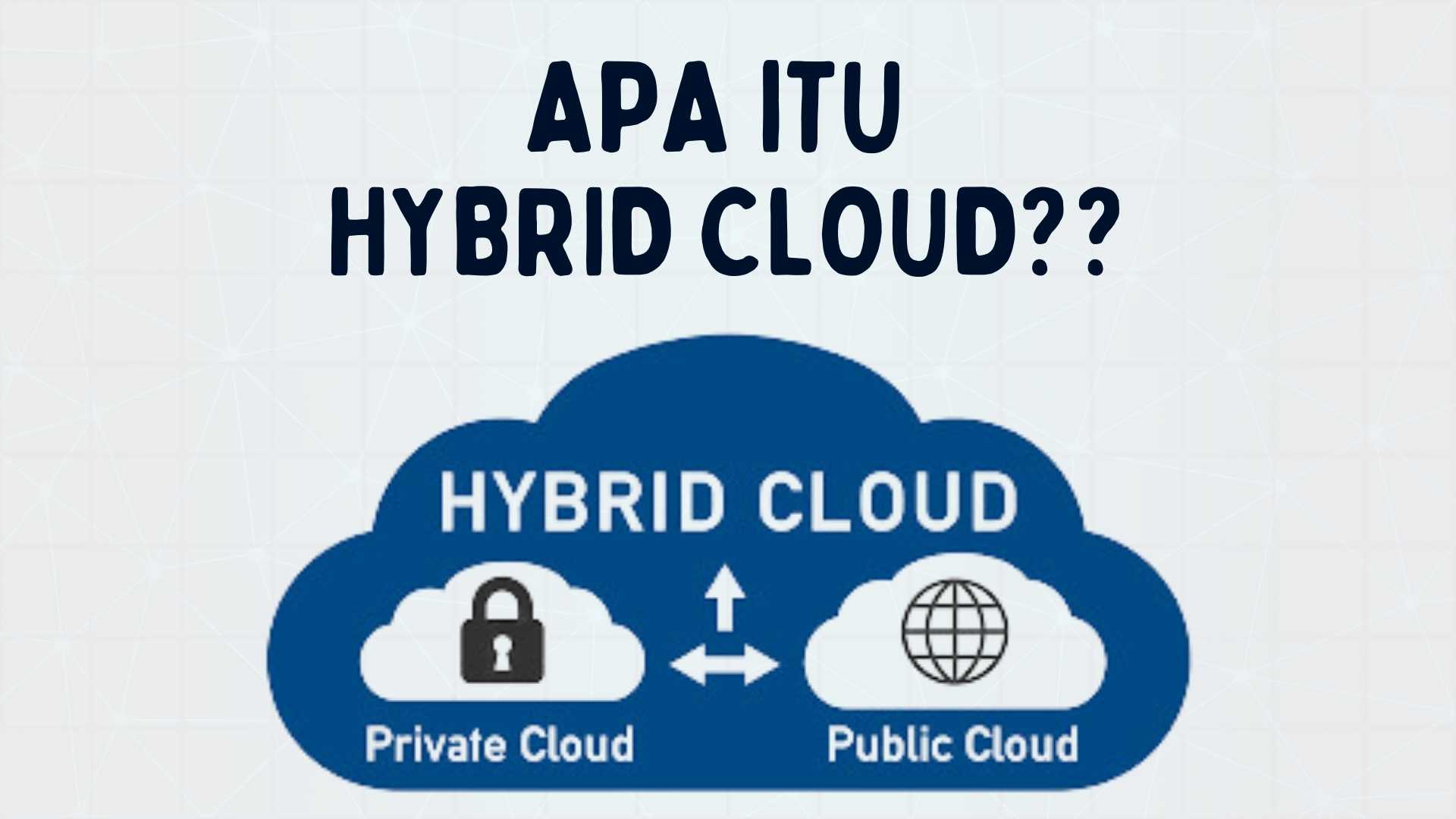 apa itu hybrid cloud
