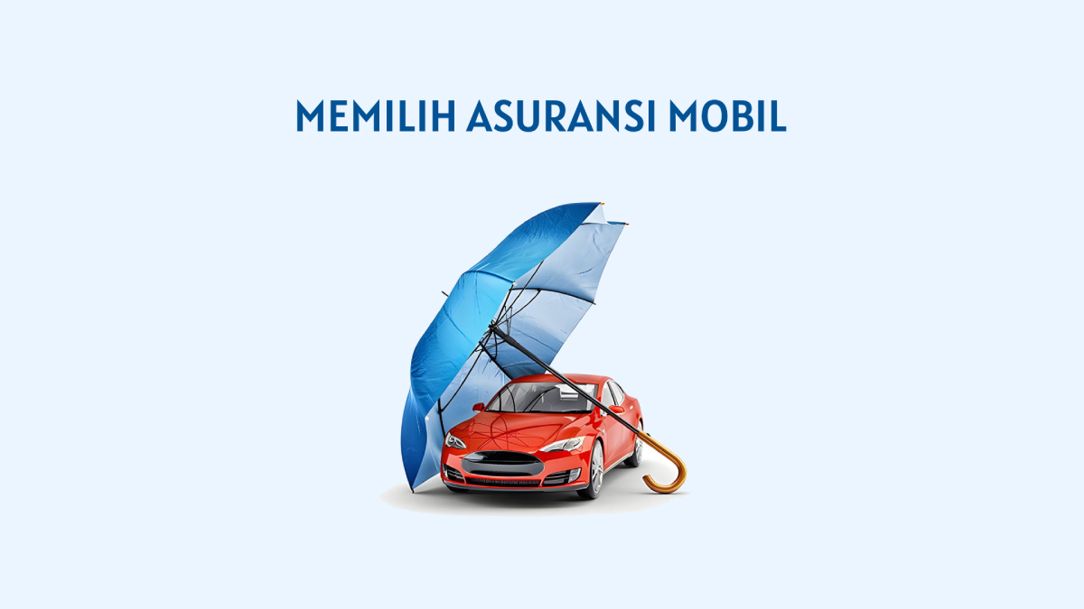 Tips memilih asuransi mobil